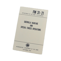 Guerrilla Warfare and Special Operations Handbook FM 31-21